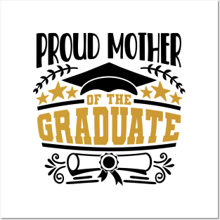 Proud Mother Of The Graduate Graduation Gift Posters and Art